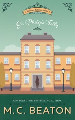 Sir Philip's Folly Paperback M. C. Beaton