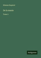 Etienne Esquirol | De La Manie | Taschenbuch | FranzöSisch (2025) | Tome 2