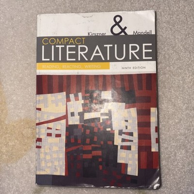 COMPACT Literature : Reading, Reacting, Writing by Stephen R. Mandell and Laurie