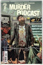 MURDER PODCAST #1-JEREMY HAUN KILLER SIGNING SPREE TOUR VARIANT- SIGNED W/COA