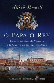 O papa o rey (Narrativas Históricas) von Shmueli, Alfred | Buch | Zustand gut