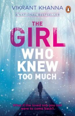 Girl Who Knew Too Much by Khanna, Vikrant