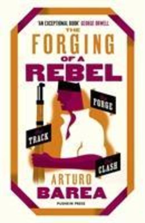 Thumbnail - Arturo Barea | The Forging Of A Rebel | Taschenbuch | Englisch (2018)