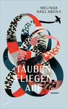 Tauben fliegen auf, Melinda Nadj Abonji