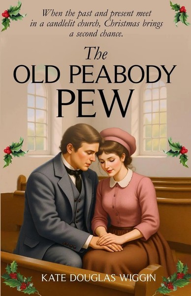Kate Douglas Wiggin | The Old Peabody Pew | Taschenbuch | Englisch (2025)-image
