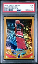 2004 TOPPS CHROME GOLD REFRACTOR #78 ZACH RANDOLPH 2/99 PSA 7