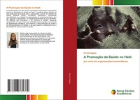 A PromoçãO Da SaúDe No Haiti Por Meio De OrganizaçõEs HumanitáRias Ttagyba Buch