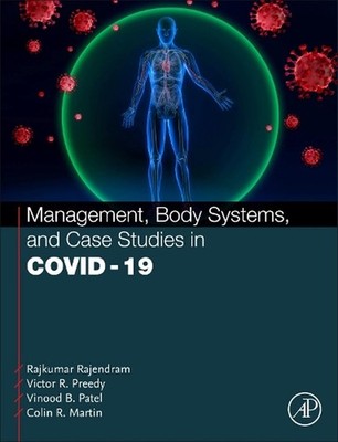Management, Body Systems, and Case Studies in COVID-19 by Rajkumar Rajendram Har