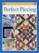 Perfect Piecing (Rodale's Successful Quilting Library) Rodale Press hardcover U