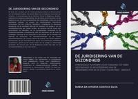 Maria Da Vitoria Costa E Silva | DE Juridisering VAN DE Gezondheid | Taschenbuch