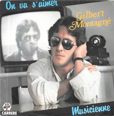 Gilbert Montagné: On Va S'Aimer / Musicienne [Vinyl 45 Tours 7''] 1983 SEHR GUT