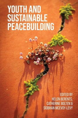 Youth and sustainable peacebuilding Helen Berents (u. a.) Taschenbuch Englisch