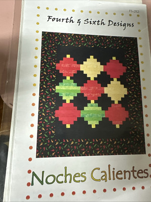 Fourth Sixth Designs Noches Calientes Quilt Pattern by Barbara Persing & Hoover