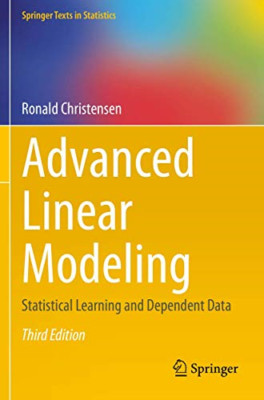 Advanced Linear Modeling: Statistical Learning and Depe - NEU Ronald Christen 2