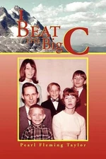 I Beat the Big C by Pearl Fleming Taylor (English) Paperback Book