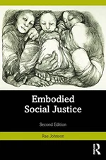 Embodied Social Justice by Johnson, Rae Paperback / softback Book The Fast Free