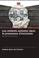 Andrea Rosa Da Silveira | Les Enfants Autistes Dans Le Processus D'inclusion