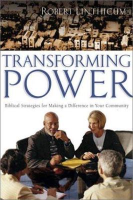 Transforming Power by  Robert C. Linthicun ( Trade Paperback )