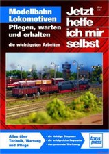 Fachbuch Modellbahn Lokomotiven, Pflegen   Wa...