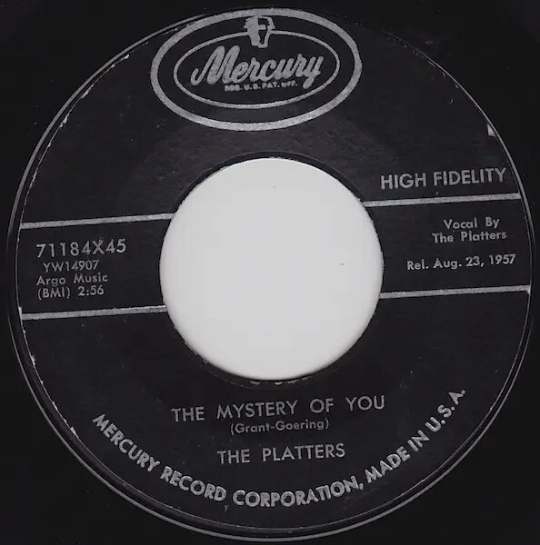 The Platters Only Because / The Mystery Of You Vinyl Single 7inch