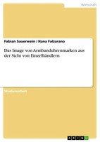 Das Image Von Armbanduhrenmarken Aus Der Sicht Von EinzelhäNdlern Taschenbuch