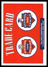 Division Series Trade Card 1995 Collector's Choice #NNO MLB READ FREE SHIPPING
