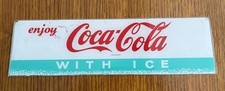 Vintage Coca Cola With Ice Plexiglass Fountain Machine Front Sign 13 1/2