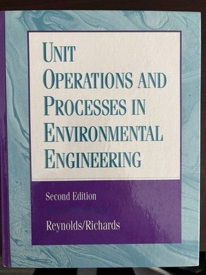 Unit Operations and Processes in Environmental Engineering (2nd Edition), Nice!
