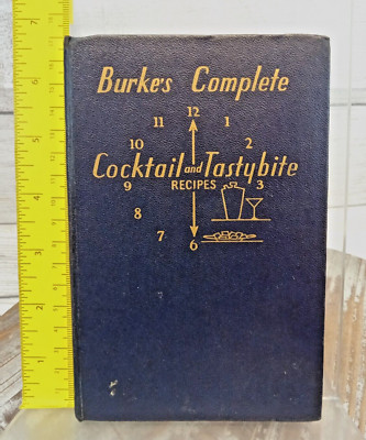 Burke's Complete Cocktail & Tastybite Recipes RARE 1943 Ganger Gift Edition