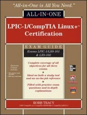LPIC-1/CompTIA Linux+ Certification All-In-One Exam Guide [With CDROM]