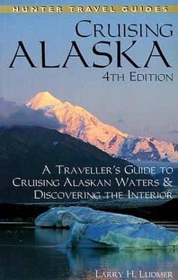 Cruising Alaska: A Traveller's Guide to Cruising Alaskan Waters & Discoverin...