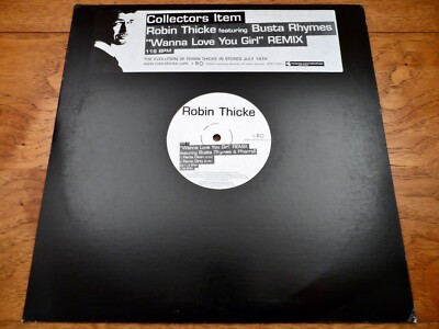 Robin Thicke Busta Rhymes Pharrell   Wanna Love You Girl (Remix)   Promo Vinyl