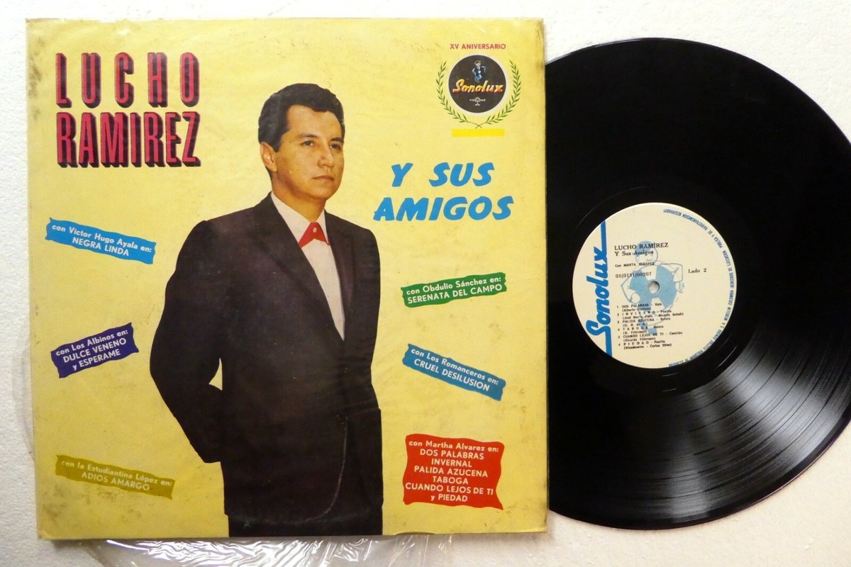LUCHO RAMIREZ Y Sus Amigos LP MINT- sonolux Latin bolero pasillo #2917