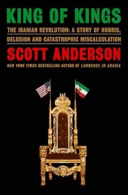 King of Kings: The Iranian - Hardcover, by Anderson Scott - Very Good u