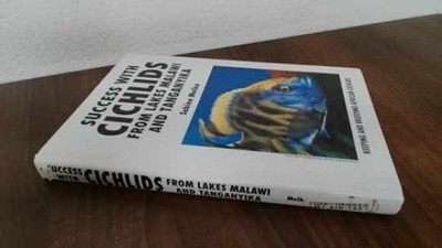 Success with Cichlids from Lake Malawi - Hardcover, by Melke Sabine - Very Good