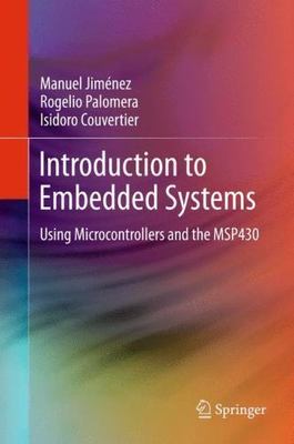 Introduction to Embedded Systems: Using Microcontrollers and the MSP430, Couvert
