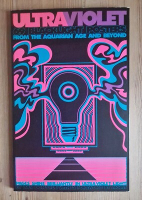 Ultraviolet 69 Blacklight Posters From The Aquarian Age