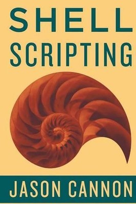 Shell Scripting: How to Automate Command Line Tasks Using Bash Scripting and She