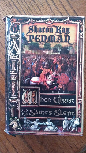 Eleanor of Aquitaine: When Christ and His Saints Slept by Sharon Kay Penman...