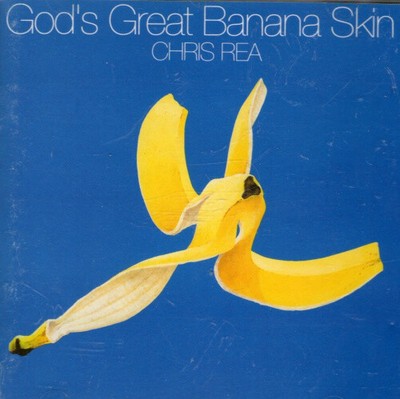 God's Great Banana Skin by Chris Rea