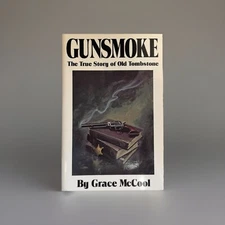 GUNSMOKE: THE TRUE STORY OF OLD TOMBSTONE by Grace McCool 1990 - PB NEW