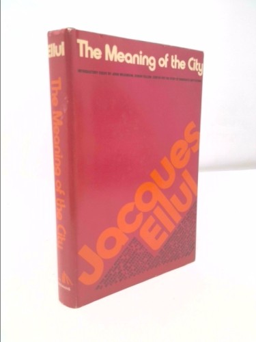 The Meaning of the City (1st THUS) by Jacques Ellul - Picture 1 of 5
