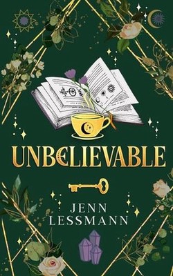 Unbelievable: a suburban legend by Jenn Lessmann Paperback Book