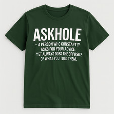 "AskHole" Humorous Funny T-Shirt 100 Cotton