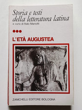STORIA E TESTI DELLA LETTERATURA LATINA età augustea, Mariotti , Zanichelli 1985
