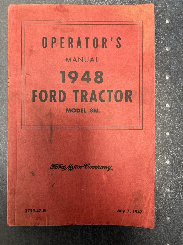 Operators Manual 1948 Ford Tractor Model 8N July 1947 