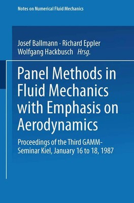 Panel Methods in Fluid Mechanics with Emphasis on Aerodynamics Ballman (u. a.)