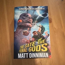 Dungeon Crawler Carl IV The Gate of the Feral Gods by Matt Dinniman Paperback