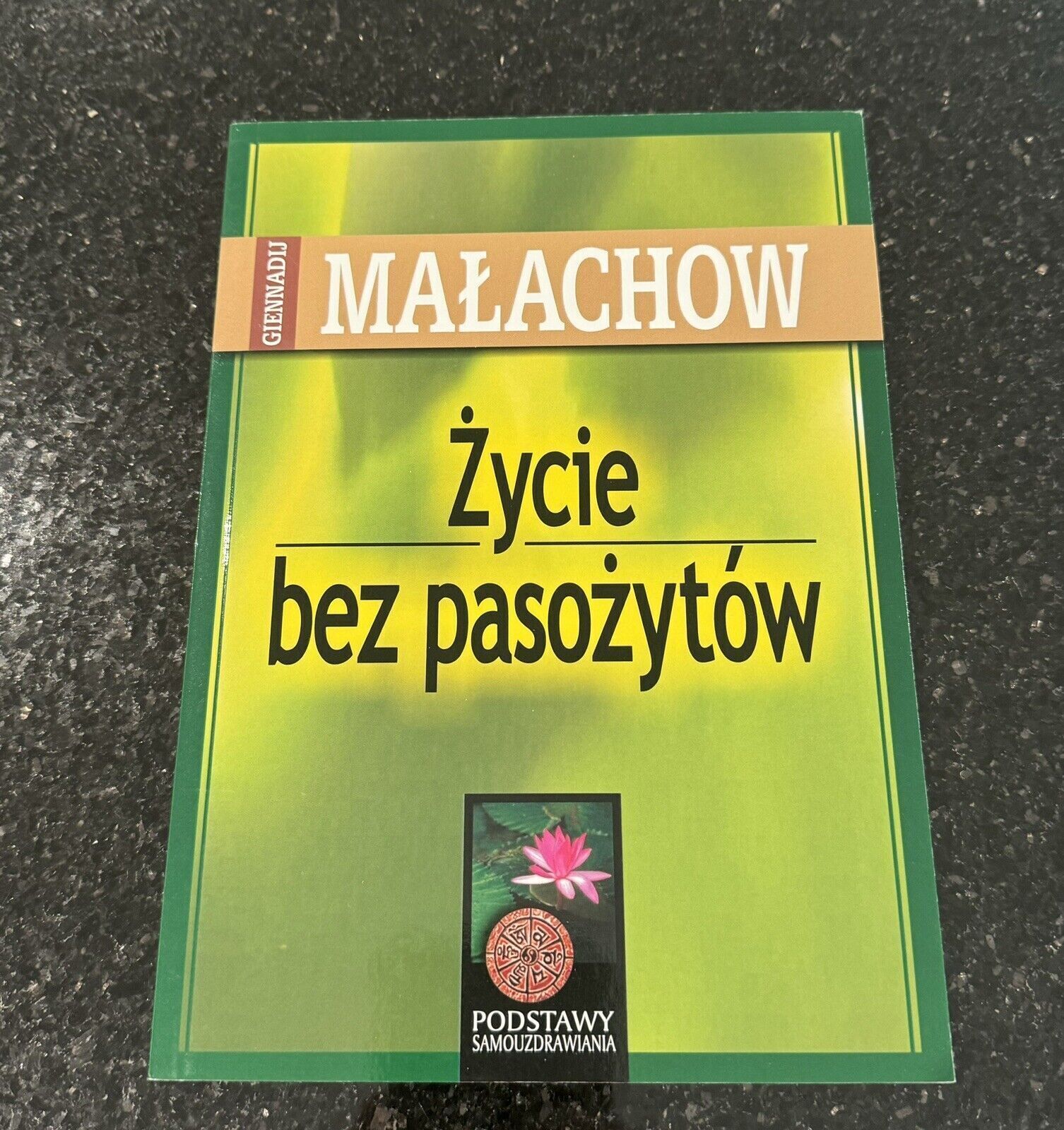 New ŻYCIE BEZ PASOŻYTÓW Giennadij Małachow ZDROWIE odżywianie