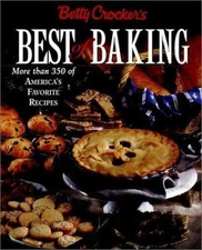 Betty Crocker's Best of Baking: More Than 350- hardcover, 9780028620664, Crocker